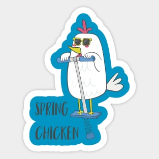 Spring Chicken- Funny Chicken on a pogo stick Sticker